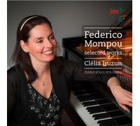 Federico Mompou Federico Mompou: Selected Works - Volume 2 (CD) Album