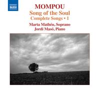 Federico Mompou Mompou: Song of the Soul: Complete Songs - Volume 1 (CD) Album
