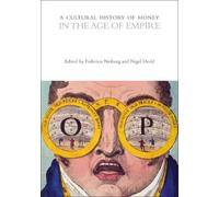 Federico Neiburg A Cultural History of Money in the Age of Empire (Tascabile)