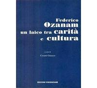 Federico Ozanam un laico tra carità e cultura