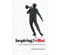Federico Pacchioni Inspiring Fellini (Tascabile)