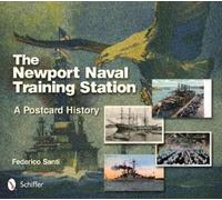 Federico Santi The Newport Naval Training Station (Copertina rigida)