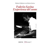 Federico Savina. L'esperienza del suono