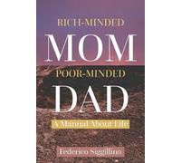Federico Siggillino Rich-Minded Mom, Poor-Minded Dad (Tascabile)