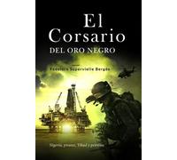 Federico Supervielle Bergés El corsario del oro negro (Tascabile) El Albatros