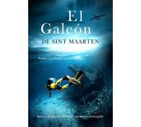 Federico Supervielle Bergés El galeón de Sint Maarten (Tascabile) El Albatros