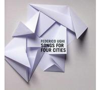 Federico Ughi - Songs for Four Cities