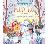 Katya Longhi Federico Van Felix Fox and Friends. Ready for (Copertina rigida)