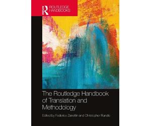 Federico Zanett The Routledge Handbook of Translation and Methodolo (Tascabile)