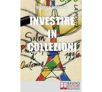 Federico Zucchelli Investire in Collezioni (Tascabile)