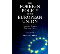 Federiga Bindi The Foreign Policy of the European Union (Tascabile)