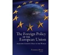 Federiga Bindi The Foreign Policy of the European Union (Tascabile)