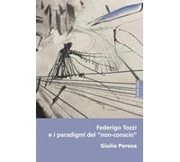 Federigo Tozzi e i paradigmi del “non-conscio”: 45