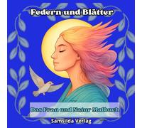 Federn und Blätter: Das Frau und Natur Malbuch