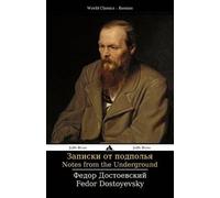 Fedor Dostoyevsky Notes from the Underground (Tascabile)