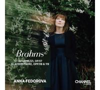 Fedorova, Anna - Brahms: Intermezzi / Klavierstücke
