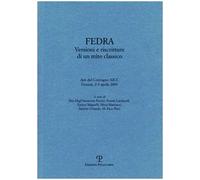 Fedra. Versioni e riscritture di un mito classico