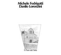 Fedrigotti, Lorenzini - I Fiori Del Sole