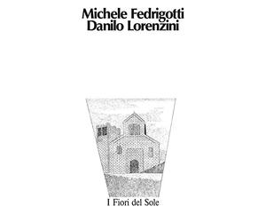 Fedrigotti, Lorenzini - I Fiori Del Sole