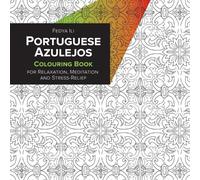 Fedya Ili Portuguese Azulejos Coloring Book for Relaxation, Meditati (Tascabile)