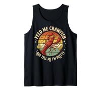Feed Me Crawfish And Tell Me I'm Pretty Canotta