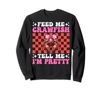 Feed Me Crawfish Dimmi Io Sono Pretty Gamberi Ragazza Mamma Felpa