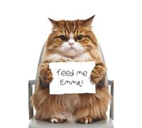 Feed Me Emma: A Cute Cat-Themed Floral Notebook for Daily Writing: A Personalized 6x9 Glossy Journal with 100 Lined Floral-Interior Pages - Perfect for Cat-Loving Girls and Women Named Emma