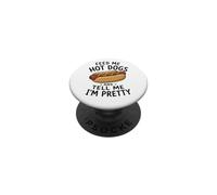 Feed Me Hot Dog e dimmi che sono abbastanza divertente hot dog PopSockets PopGrip Adesivo