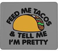 Feed Me Tacos and Tell Me I'm Pretty Mousepad Tappetino per tastiera quadrato antiscivolo impermeabile, per computer portatile da ufficio 8,3 x 10,3 pollici