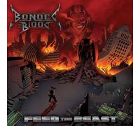 Bonded By Blood - Feed the Beast
