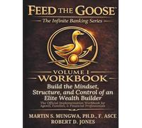 Feed The Goose: Volume 1: Workbook