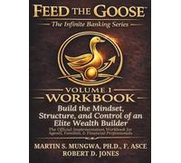 Feed The Goose: Volume 1: Workbook