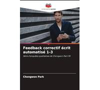 Feedback correctif écrit automatisé 1-3: Série d'enquêtes qualitatives de Chongwon Park 90