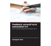 Feedback correctif écrit automatisé 4-6: Série d'enquêtes qualitatives de Chongwon Park 91