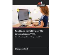 Feedback correttivo scritto automatizzato 7-9 1: Serie sull'indagine qualitativa di Chongwon Park 92 1