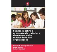 Feedback sobre o progresso do trabalho e desempenho dos funcionários nas organizações