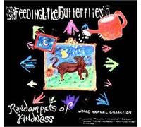 Feeding Like Butterflies - World Travel Collection (random acts of kindness) (US Import)