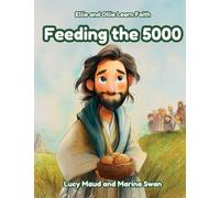 Feeding the 5000: Ellie and Ollie Learn Faith