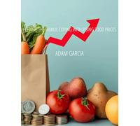 Feeding the Family: Coping with Rising Food Prices