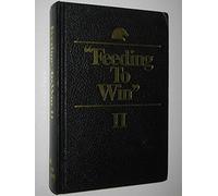 Feeding to Win II: Encyclopedia of Equine Nutrition