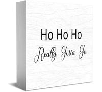 Feehiget Ho Ho Ho Really Gotta Go Decor classico scatola di legno, 12,7 x 12,7 cm