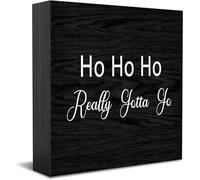 Feehiget Ho Ho Ho Really Gotta Go scatola di legno cartello decorazione scrivania cartello rustico decorazione da parete mensola casa laurea regalo 12,7 x 12,7 cm