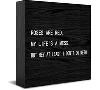 Feehiget Rose Are Red.My Life'S A Mess.But Hey At Least I Don'T Do Meth cartello scatola di legno, decorazione da scrivania per casa ufficio, mensola da tavolo, 12,7 x 12,7 cm