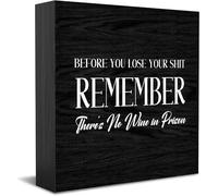 Feehiget Targa in legno con scritta "Before You Lose Your Remember There's No Wine In Prison", decorazione da scrivania, rustica, decorazione da parete, regalo di laurea, 12,7 x 12,7 cm