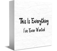 Feehiget Targa in legno con scritta in inglese "This Is Everything I'Ve Ever Wanted", decorazione da scrivania per casa e ufficio, decorazione per mensole da tavolo, 12,7 x 12,7 cm