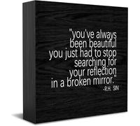 Feehiget Targa in legno con scritta in inglese "You Ve Always Been Beautiful You Just Had To Stop Searching For Your Reflection In A Broken Mirror Home Office Decor Wood Box Sign Wood Table Sign 12,7