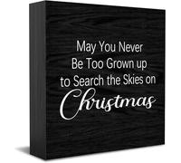 Feehiget Targa in legno con scritta "May You Never Be Too Grown Up To Search The Skies On Christmas", decorazione per casa e ufficio, accessorio decorativo da scrivania in legno, 12,7 x 12,7 cm