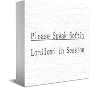 Feehiget Targa in legno con scritta "Please Speak Softly Lomilomi In Session", decorazione per casa e ufficio, 12,7 x 12,7 cm