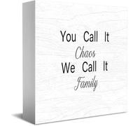 Feehiget Targa in legno con scritta "You Call It Chaos We Call It Family", decorazione da scrivania per casa e ufficio, decorazione per mensole da tavolo, 12,7 x 12,7 cm