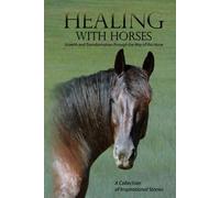 Feel Alumni Association Healing with Horses (Tascabile)